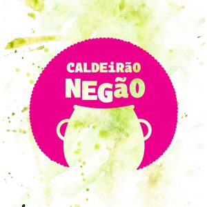 Caldeirão Negão - Criação e produção: Nego Júnior - Todos os direitos reservados - Copygright ©