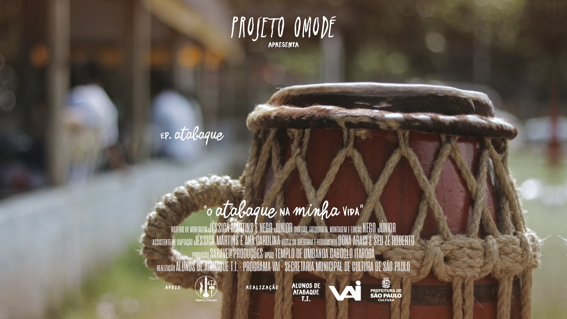 Projeto Omodé — O atabaque na minha vida — Websérie